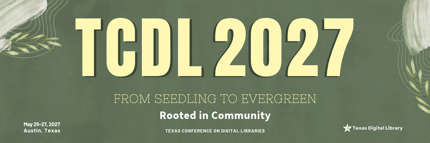 Main text: "TCDL 2027" (light yellow, #fff8b5). Additional text: "FROM SEEDLING TO EVERGREEN" (light yellow, #fff8b5). Additional text: "Rooted in Community" (white, #ffffff). Additional text: "TEXAS CONFERENCE ON DIGITAL LIBRARIES" (white, #ffffff). Additional text: "Texas Digital Library" (white, #ffffff). Date(s): "May 25-27, 2027" (white, #ffffff). Location: "Austin, Texas" (white, #ffffff). Background: Sage green (#626d57) background with subtle watercolor-style textures. Light yellow botanical leaf illustrations appear in the upper left and right edges of the design. Thin curved line patterns in light yellow are layered behind the botanical elements. The large conference title is centered prominently in light yellow with a dark shadow effect, with the conference theme and tagline below. White brushstroke accents appear around the edges of the graphic. The Texas Digital Library logo is displayed in white in the lower right corner.